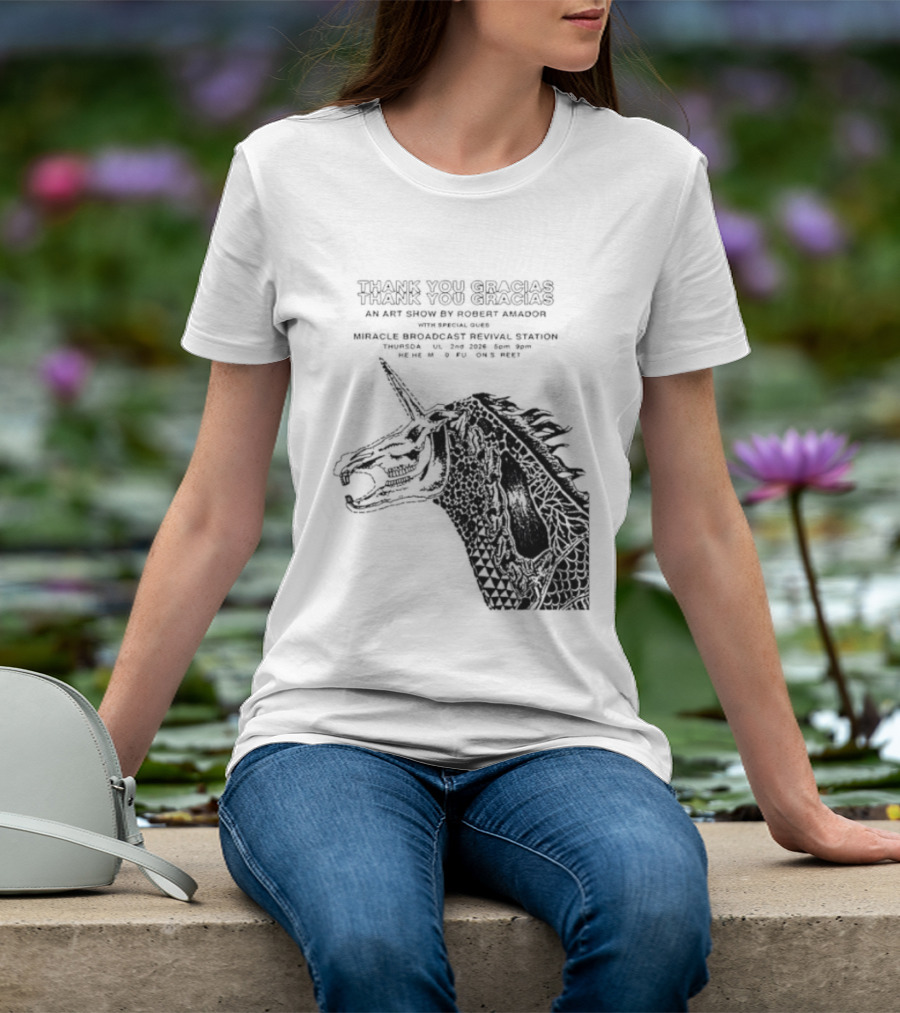 Thank You Gracias Robert Amador Miracle Broadcast Revival Station July 2nd Unicorn T-Shirt