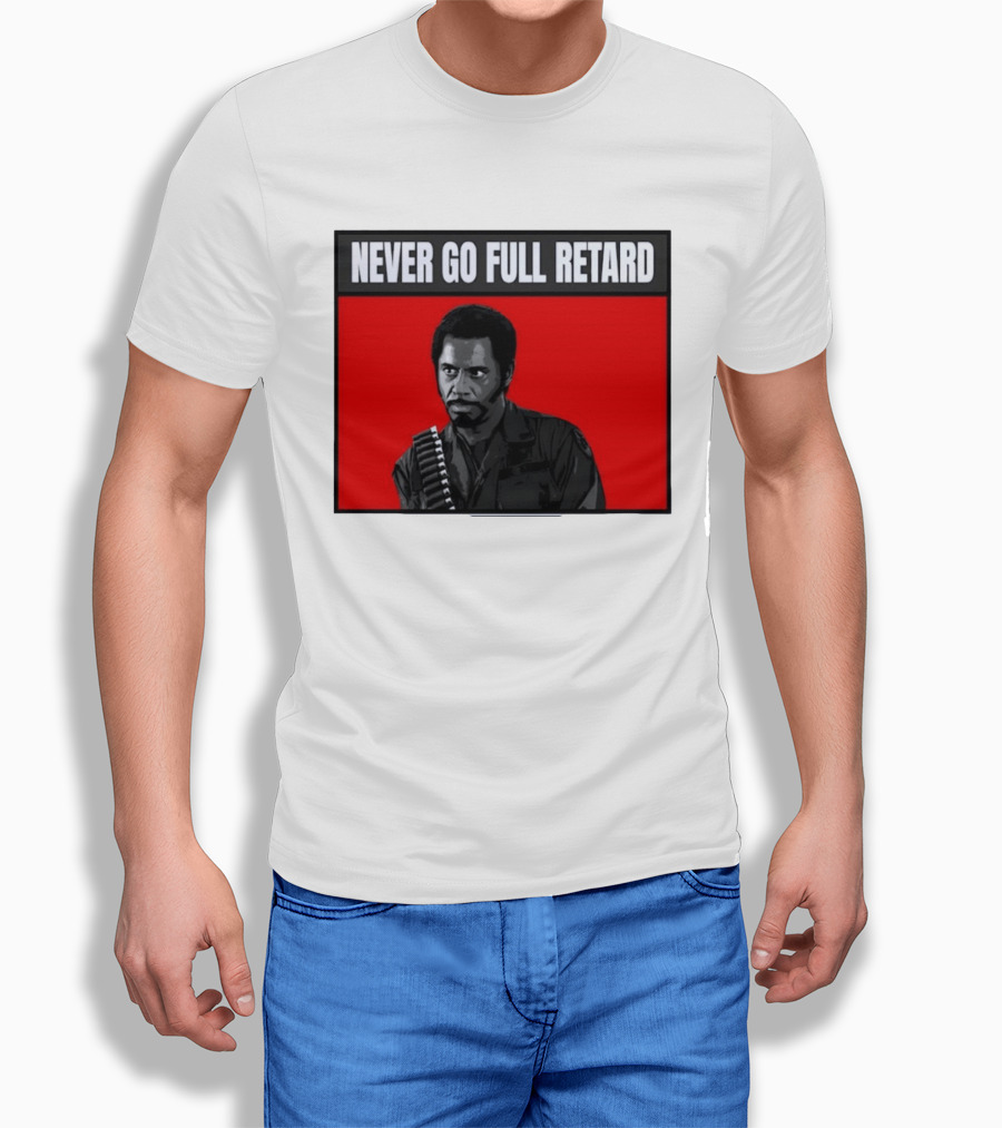 Kirk Lazarus Never Go Full Retard Meme Tropic Thunder T-Shirt