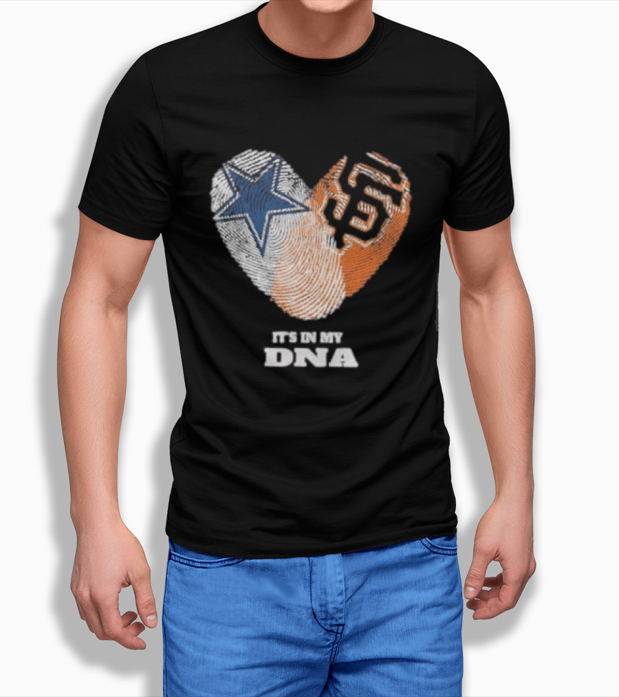 It's In My DNA Dallas Cowboys San Francisco Giants Fingerprint Heart T-Shirt