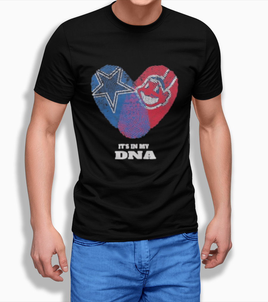 Dallas Cowboys Cleveland Indians Heart It's In My DNA T-Shirt