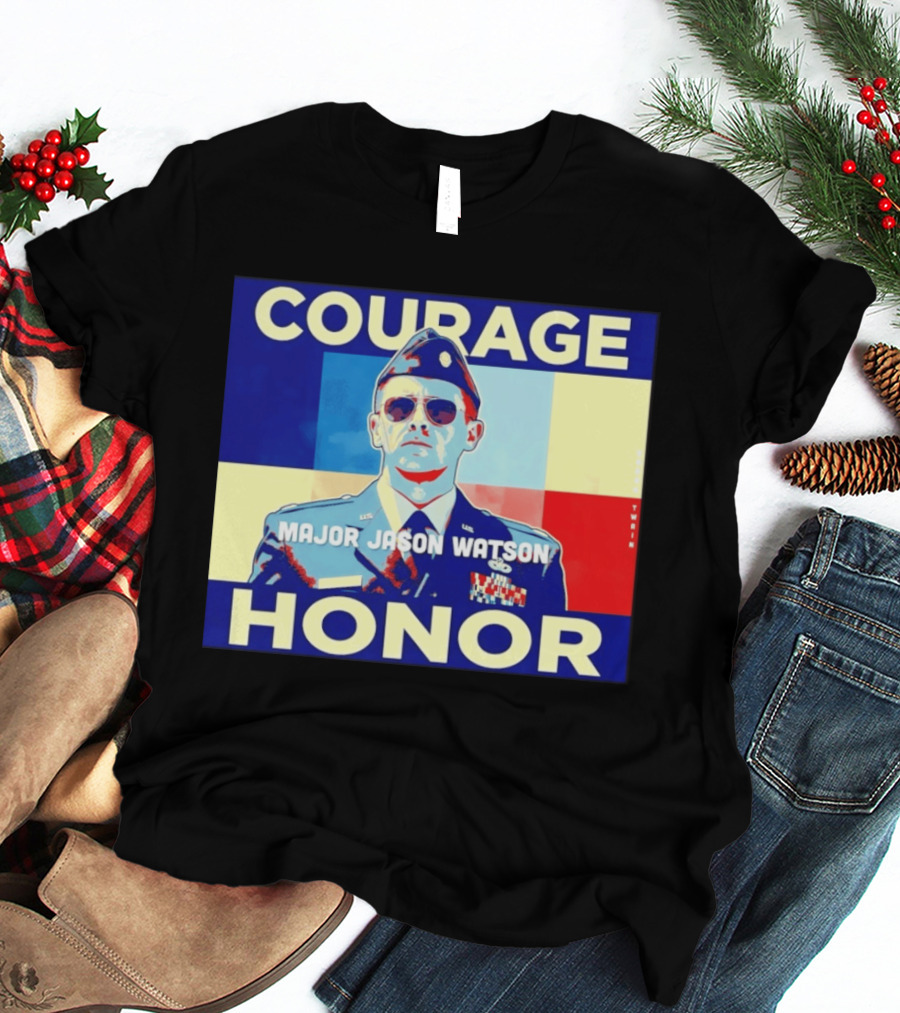 Courage Honor Major Jason Watson Military Tribute By Twain T-Shirt