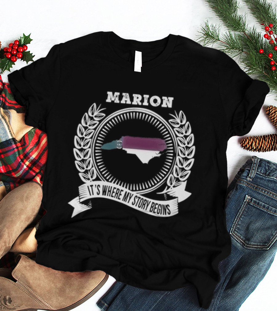 Marion It's Where My Story Begins Map With Laurel Wreath And Banner T-Shirt