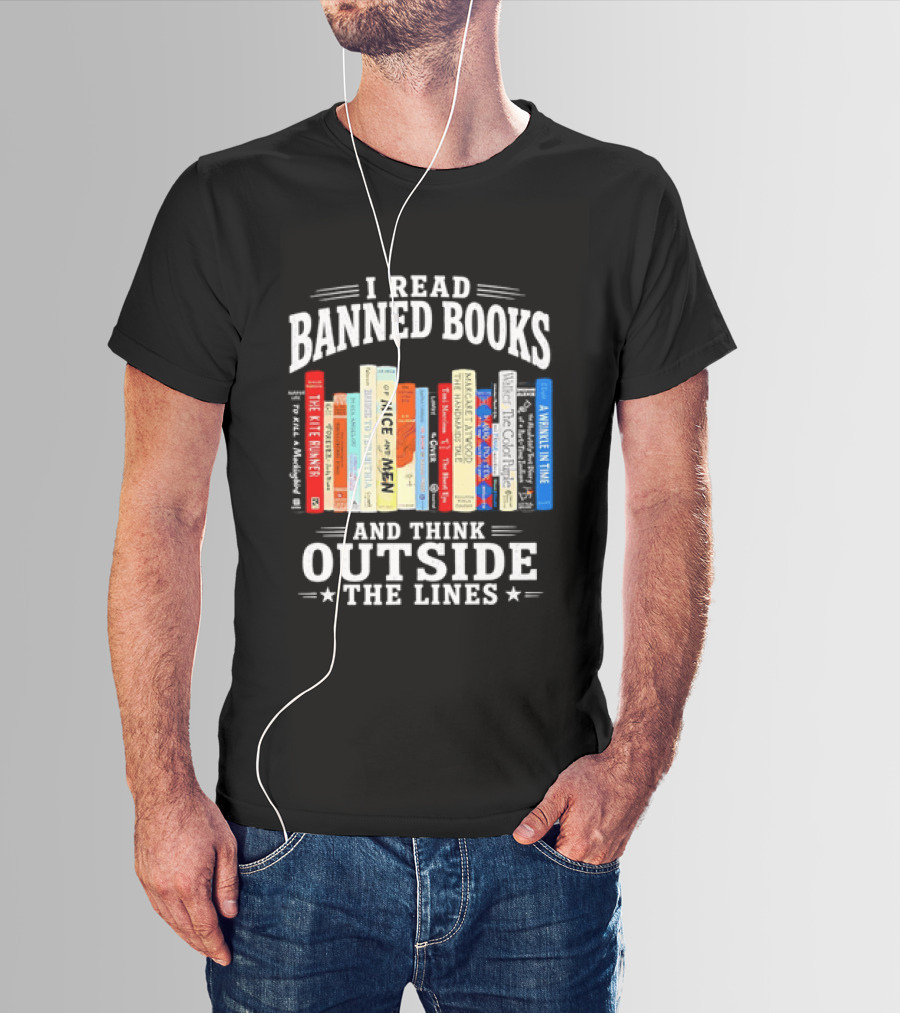 I Read Banned Books And Think Outside The Lines Book Titleshelves T-Shirt
