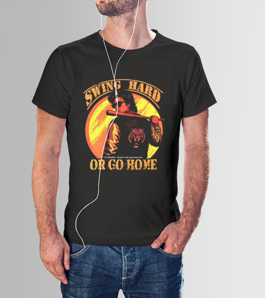 Swing Hard Or Go Home Steve Harrington Bat Monster Netflix T-Shirt