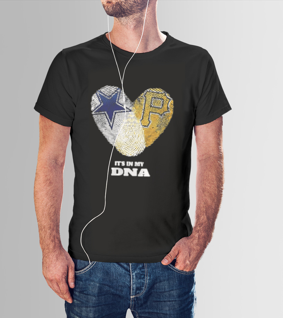 Dallas Cowboys Pittsburgh Pirates Heart Shape It's In My DNA T-Shirt