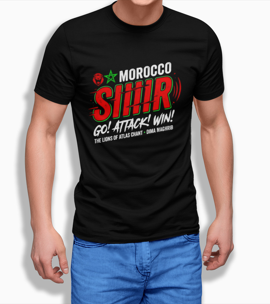 Morocco Siir Go Attack Win Dima Maghrib Lions Of Atlas Chant T-Shirt