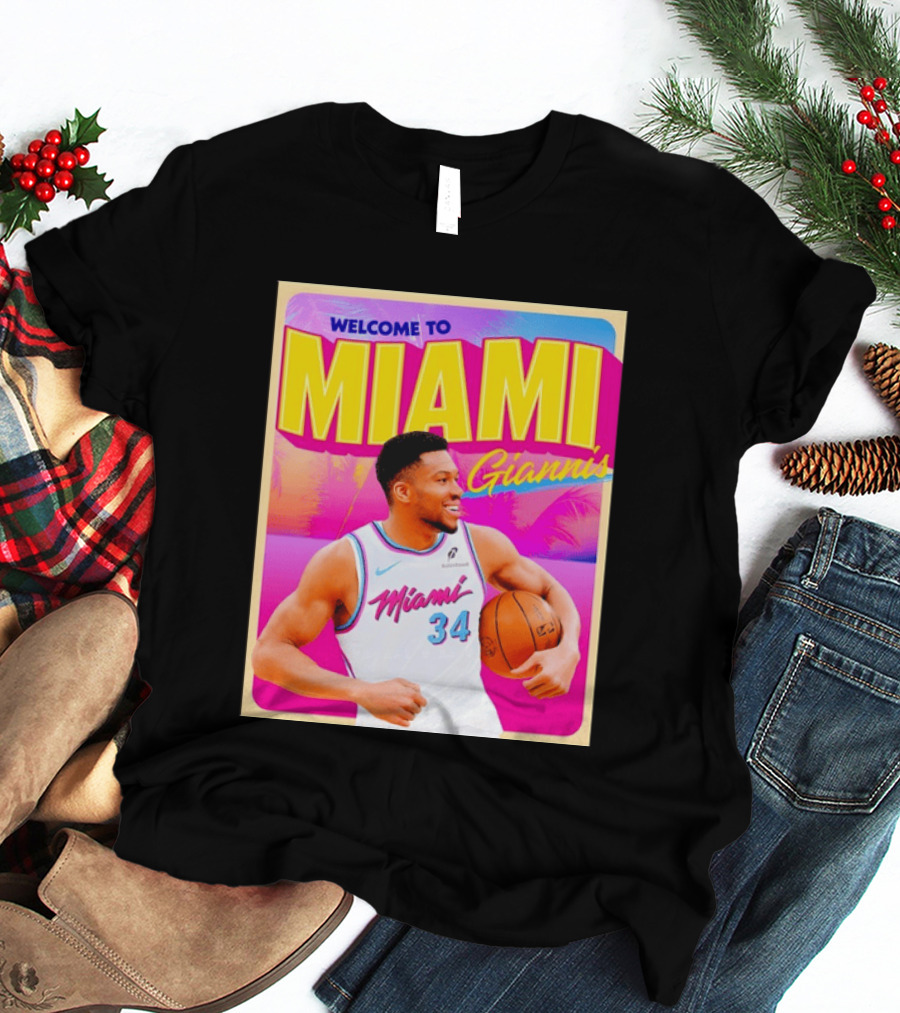 Welcome To Miami Giannis Miami Heat Basketball 34 T-Shirt