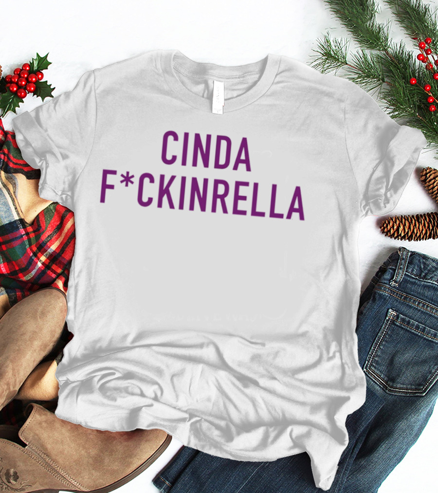 Cinda F*ckinrella Cinderella Fairy Tale Twist T-Shirt