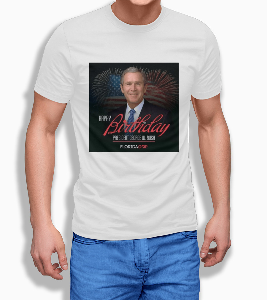 Happy Birthday President George W. Bush Florida GOP Fireworks Celebration T-Shirt