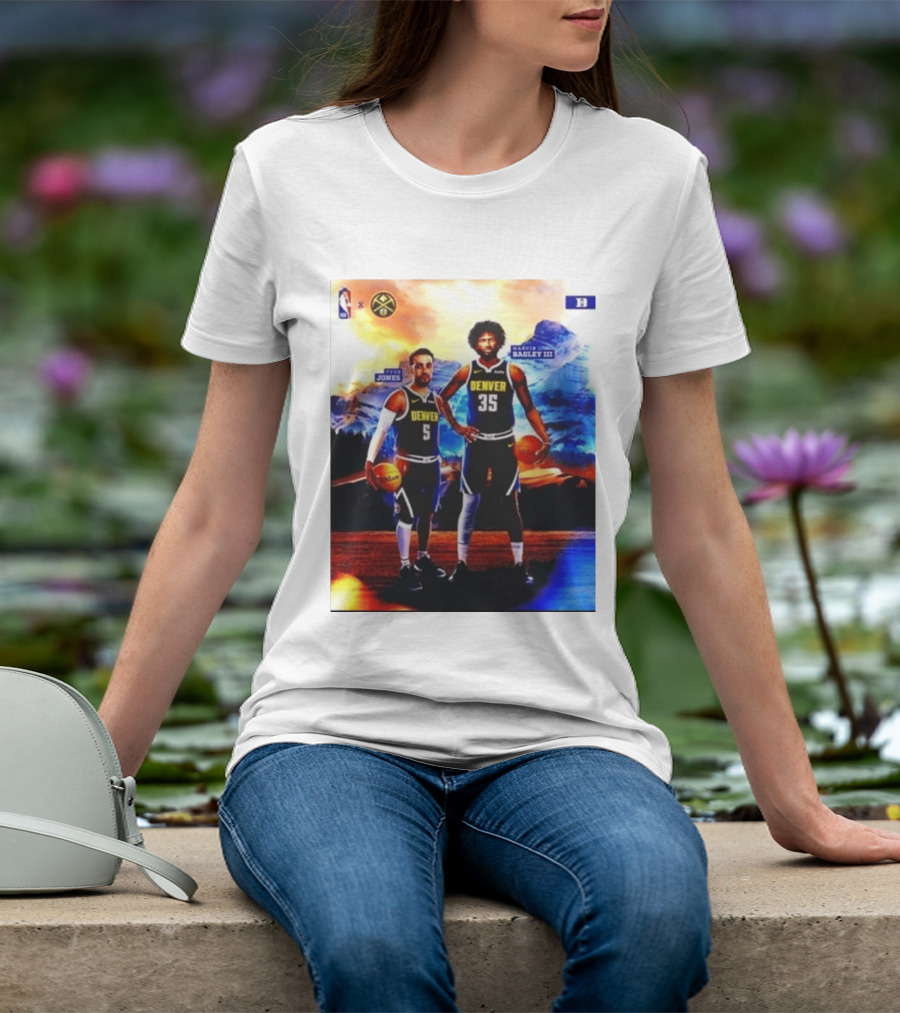 Denver Nuggets Tyus Jones Marvin Bagley III NBA Mountain T-Shirt