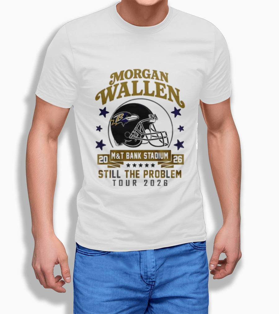 Morgan Wallen Still The Problem Tour 2026 M&T Bank Stadium Baltimore Ravens T-Shirt