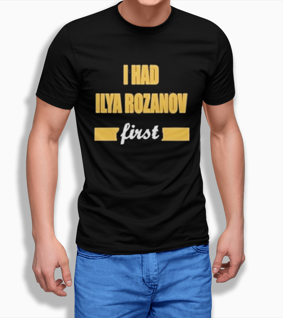 I Had Ilya Rozanov First Bold Yellow T-Shirt