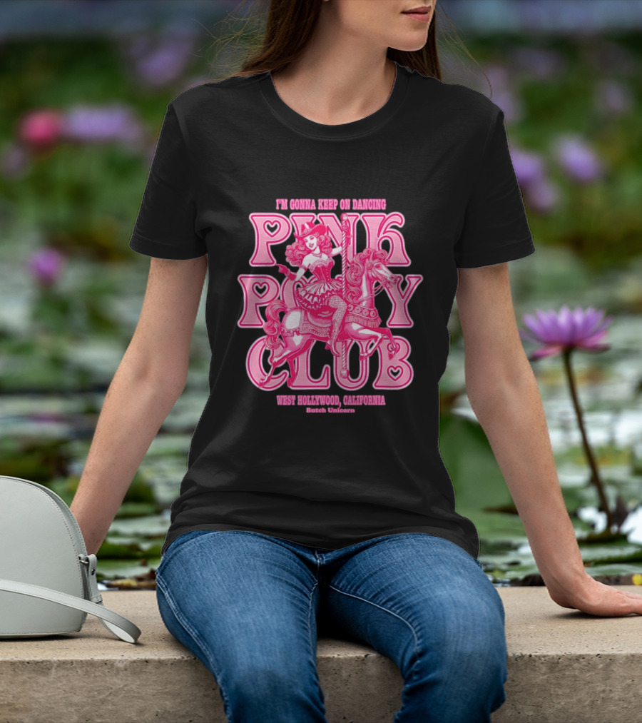 Cowgirl Pink Pony Club Dancing West Hollywood California Butch Unicorn T-Shirt