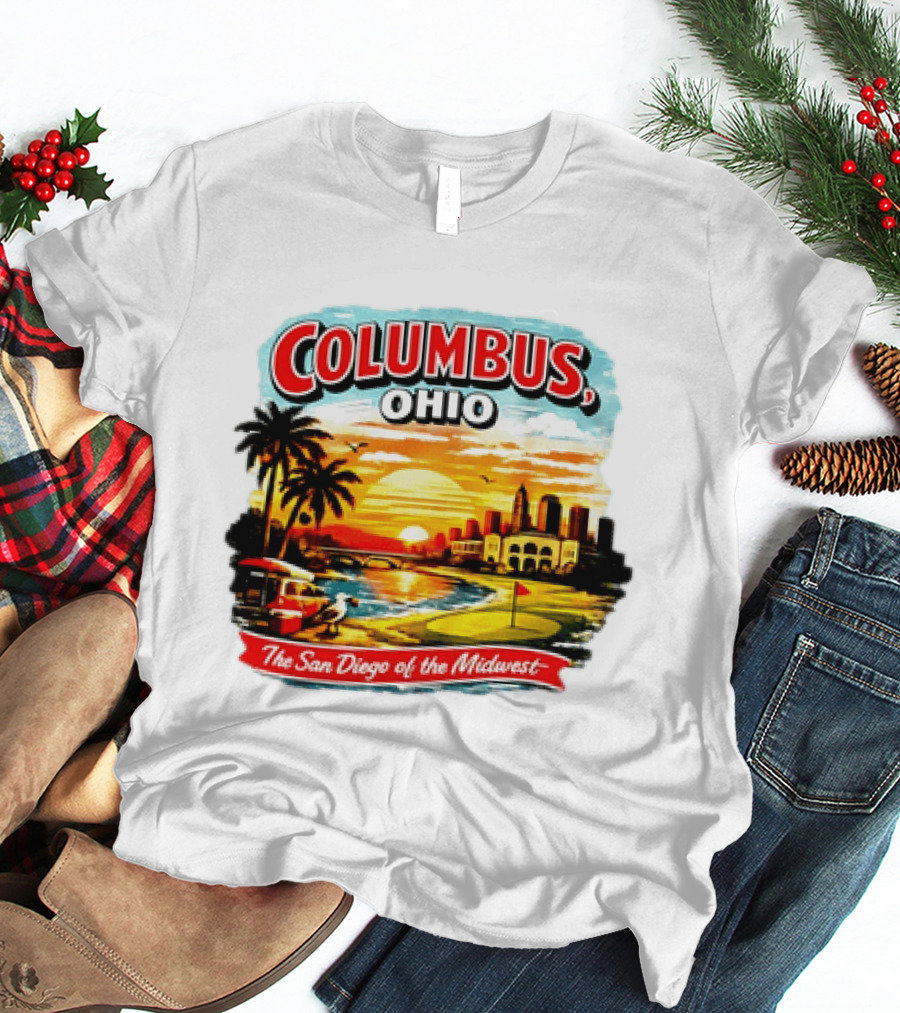 Columbus Ohio The San Diego Of The Midwest Sunset Skyline And Palm Trees T-Shirt