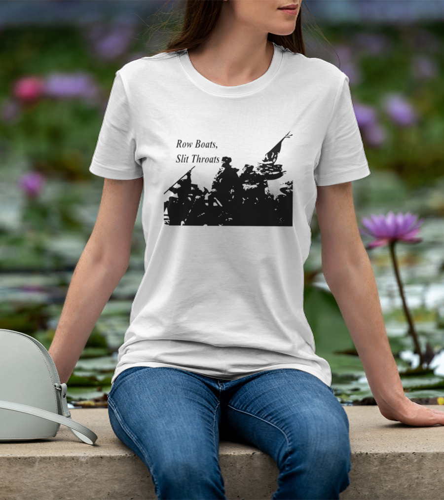 Row Boats Slit Throats Silhouette Revolutionary T-Shirt