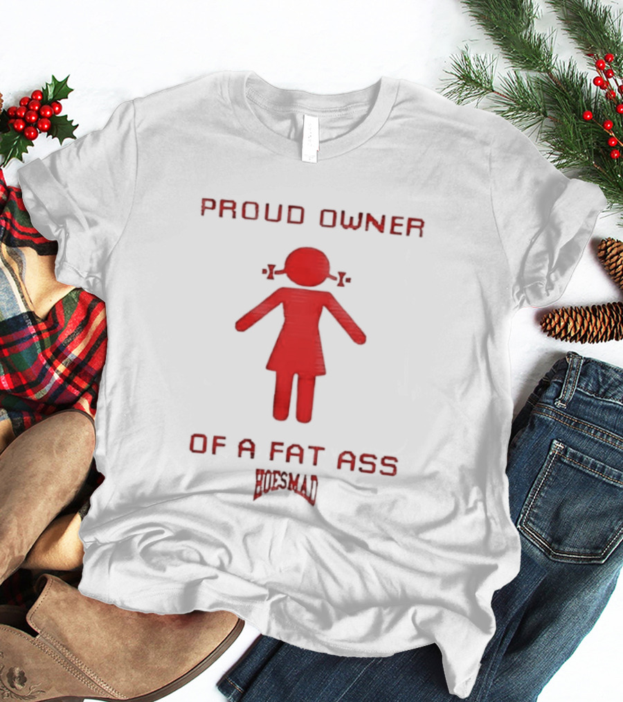 Proud Owner Of A Fat Ass South Park T-Shirt