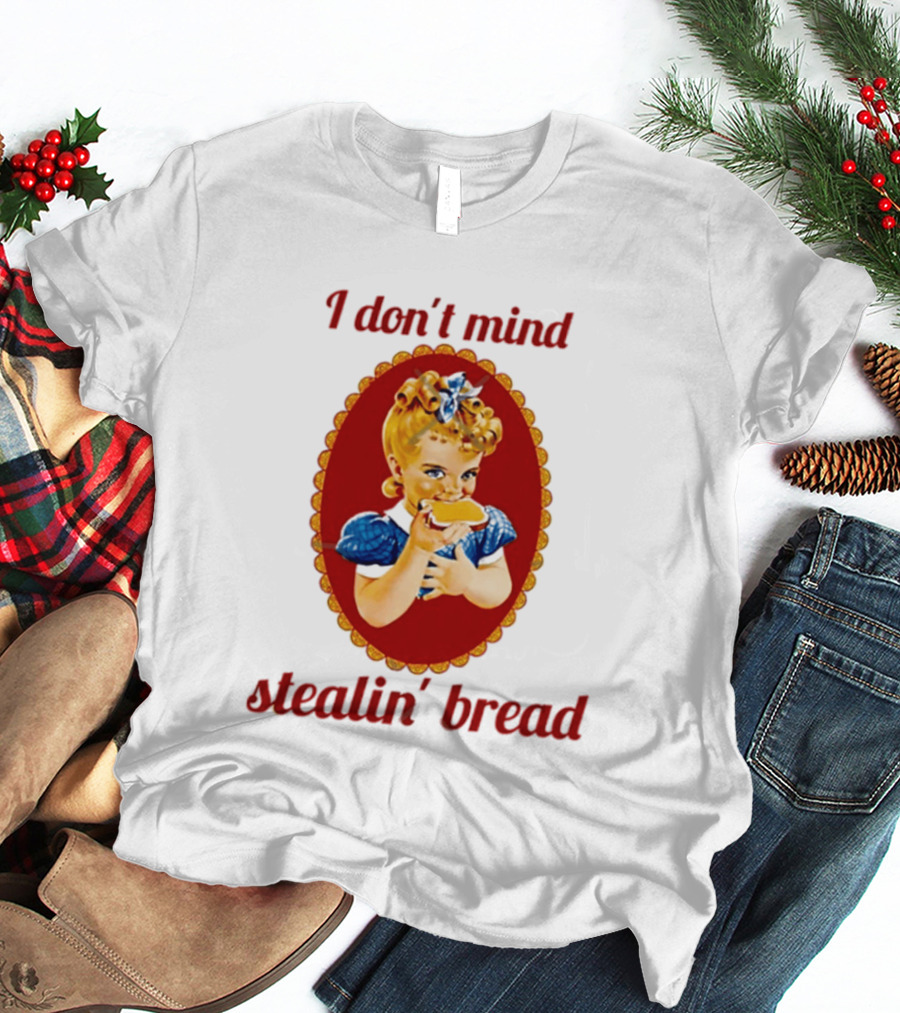 Sunbeam Girl Bread I Don't Mind Stealin' Bread Retro Nostalgia T-Shirt