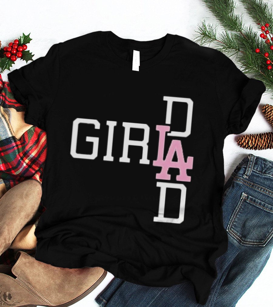 Dodgers Girl Dad LA 2026 T-Shirt