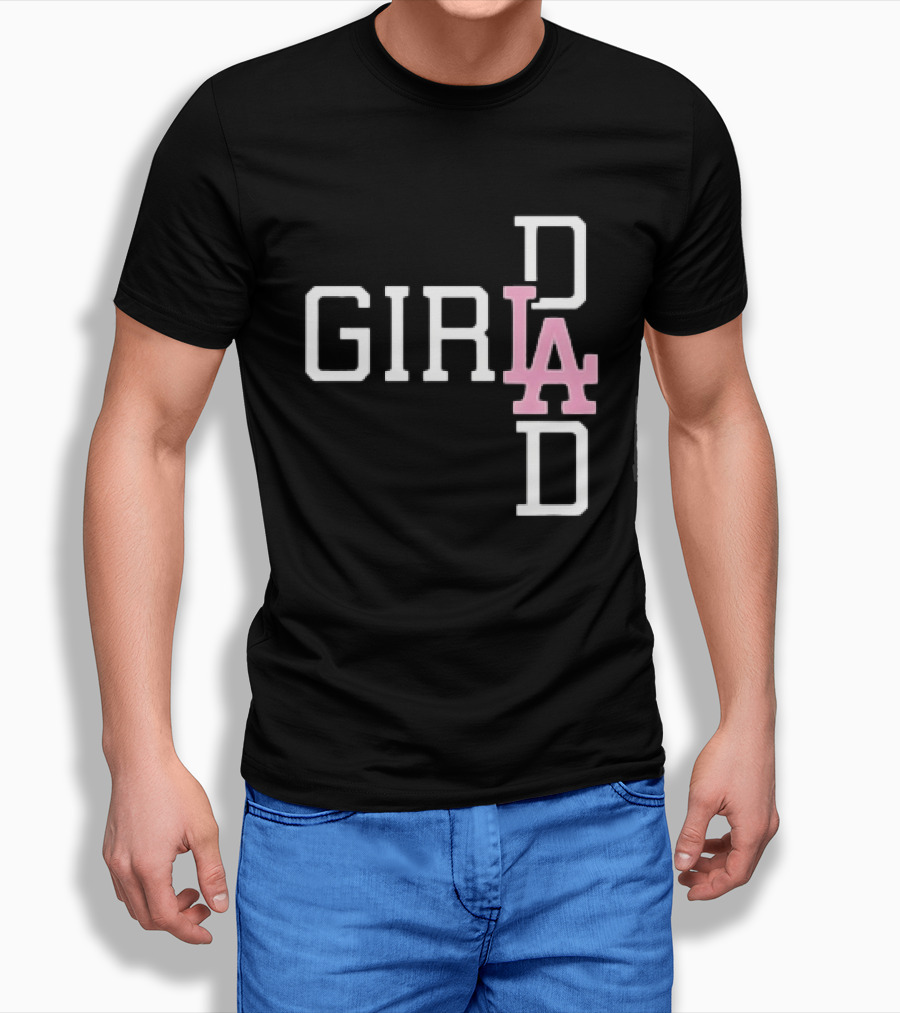 Dodgers Girl Dad LA 2026 T-Shirt