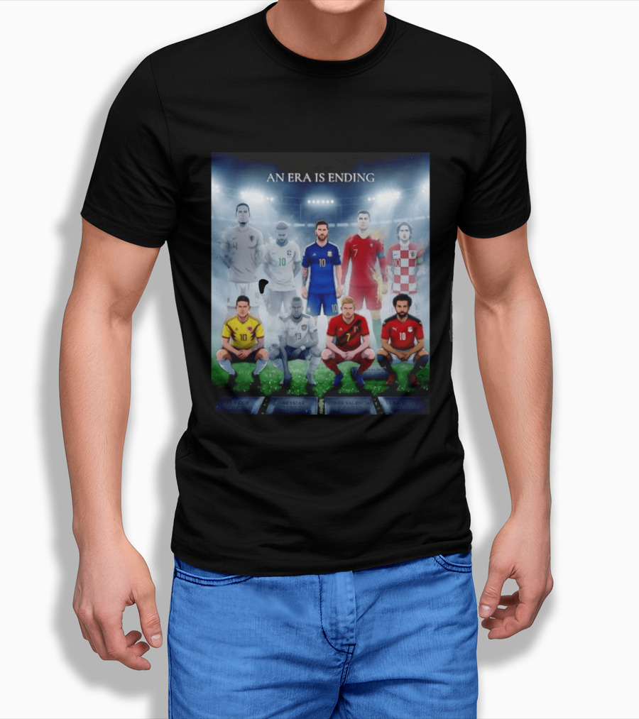 An Era Is Ending Football Legends Messi Ronaldo Neymar Modrić Salah Hazard Valencia Ramos T-Shirt
