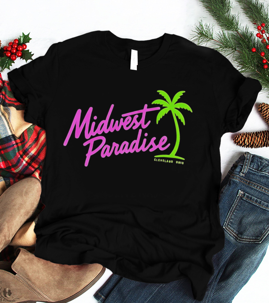 Midwest Paradise Cleveland Ohio Palm Tree T-Shirt