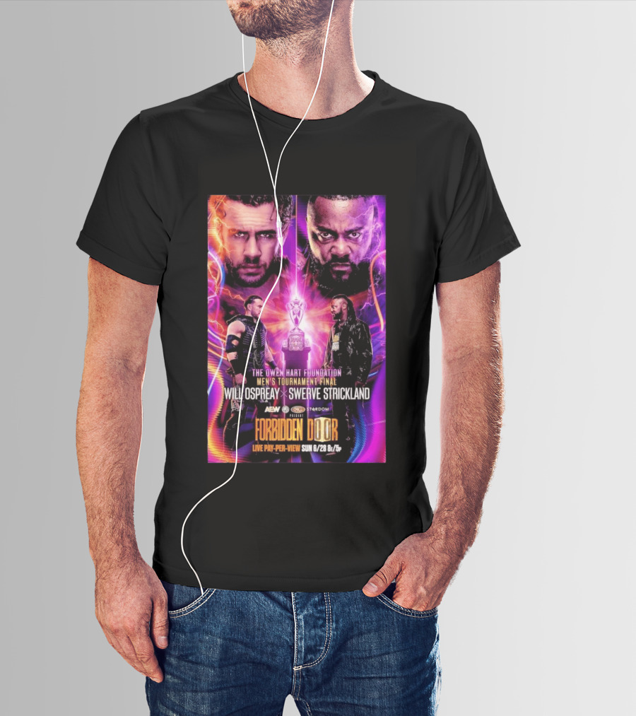 The Owen Hart Foundation Men's Tournament Final Will Ospreay Vs Swerve Strickland AEW Stardom Forbidden Door 2026 Live Pay Per View T-Shirt