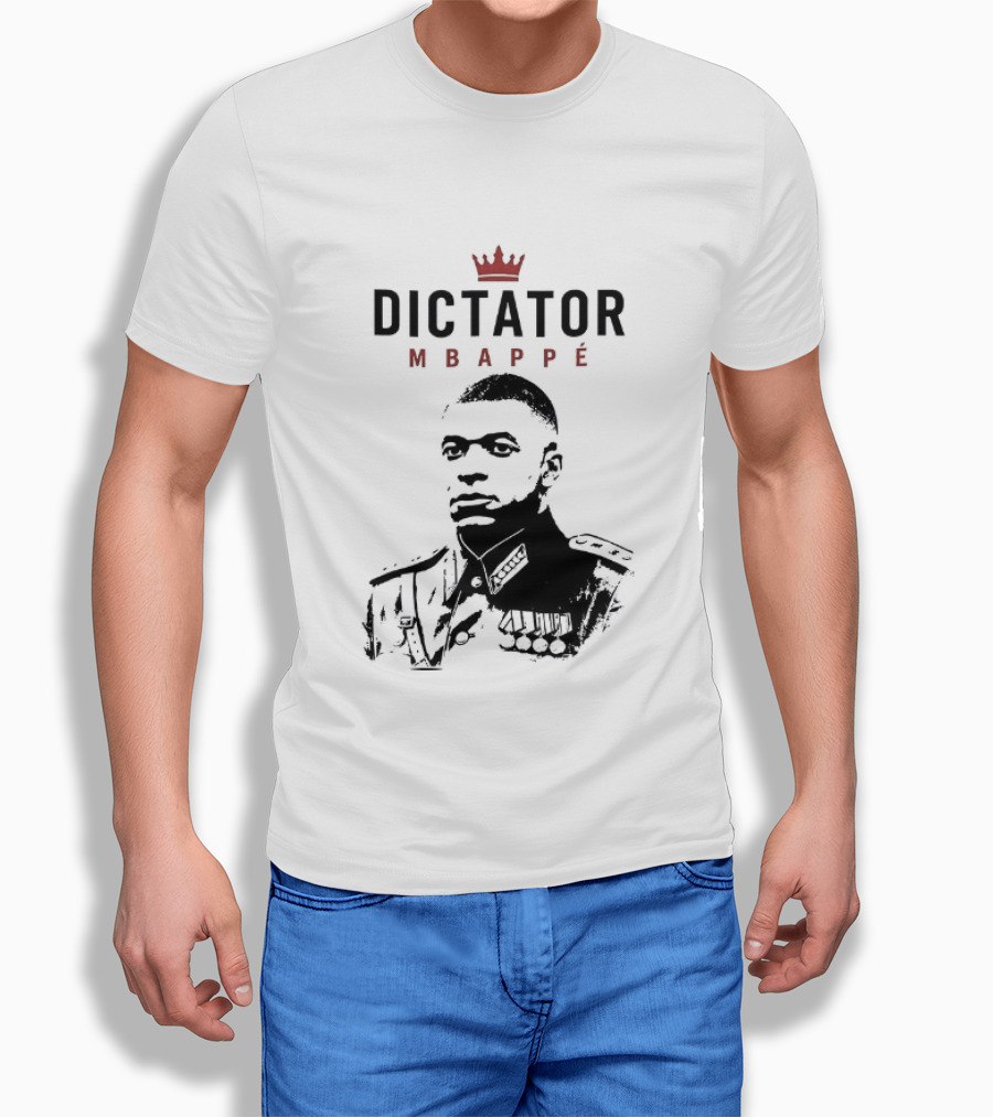 Dictator Mbappé Meme Crowned T-Shirt