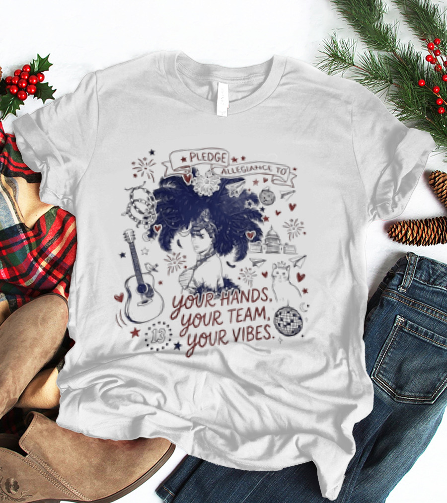 Pledge Allegiance To Your Hands Your Team Your Vibes Music Peace Love Decor T-Shirt