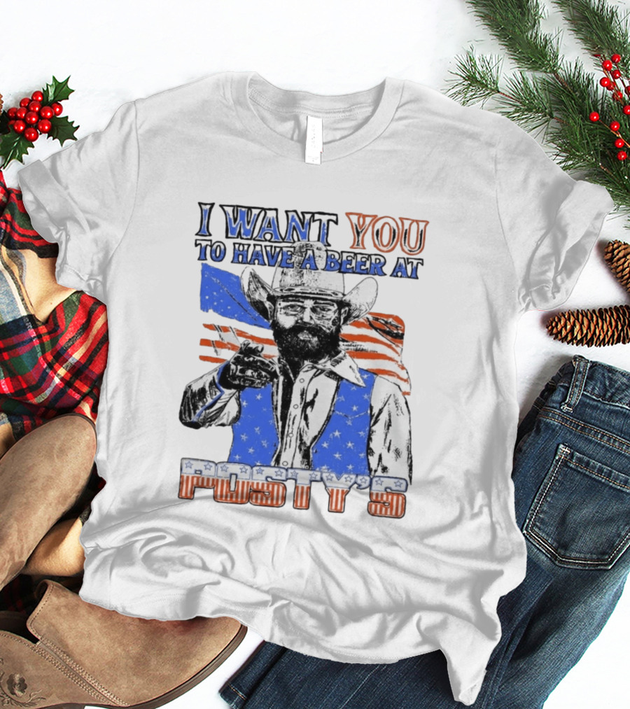I Want You To Have A Beer At Posty's Patriotic Cowboy T-Shirt