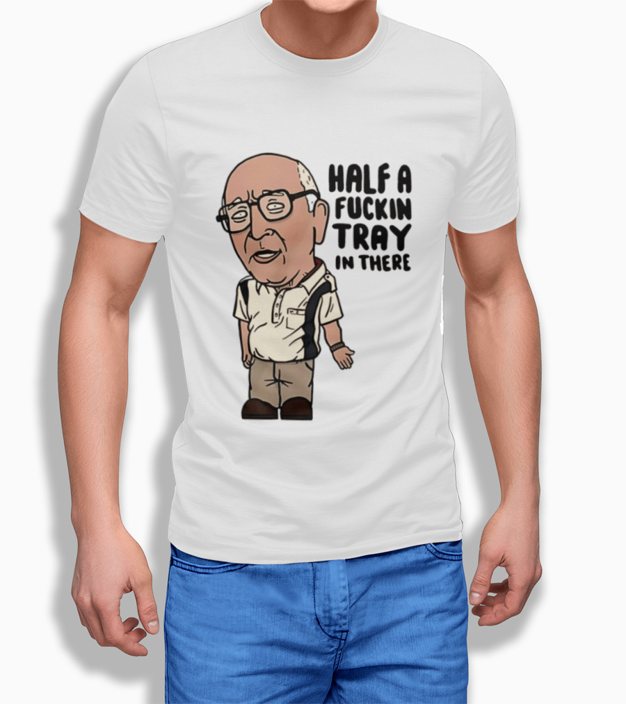 The Sopranos Uncle Junior Half A Fuckin Tray In There Cartoon T-Shirt