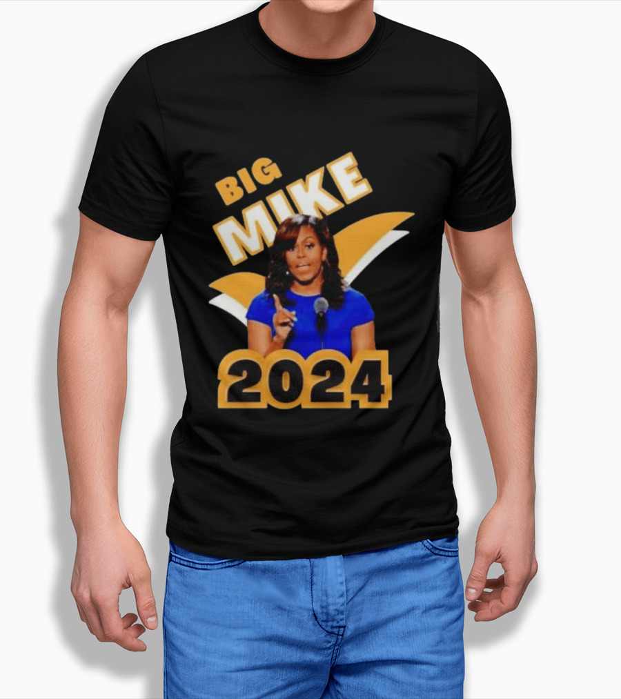 Big Mike 2024 Campaign Meme T-Shirt