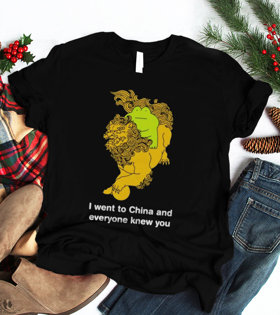 I Went To China And Everyone Knew You Frog Guardian Lion T-Shirt
