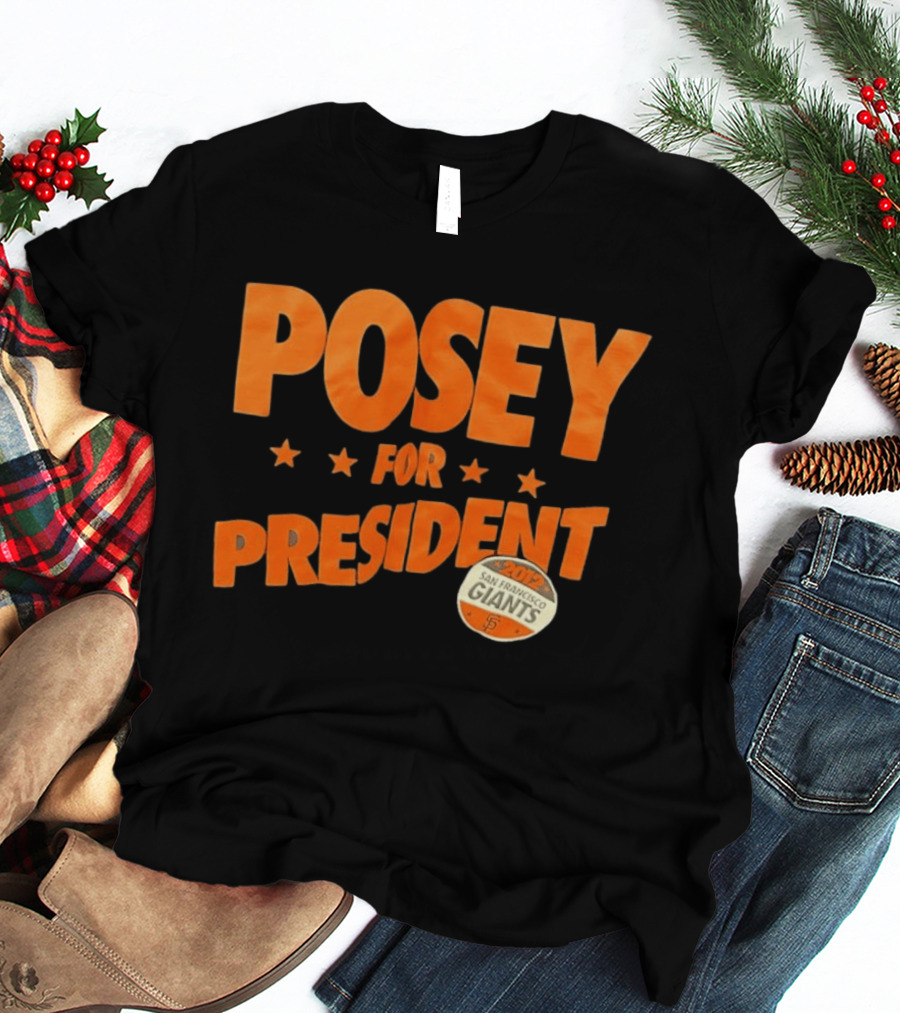 Posey For President 2012 San Francisco Giants T-Shirt
