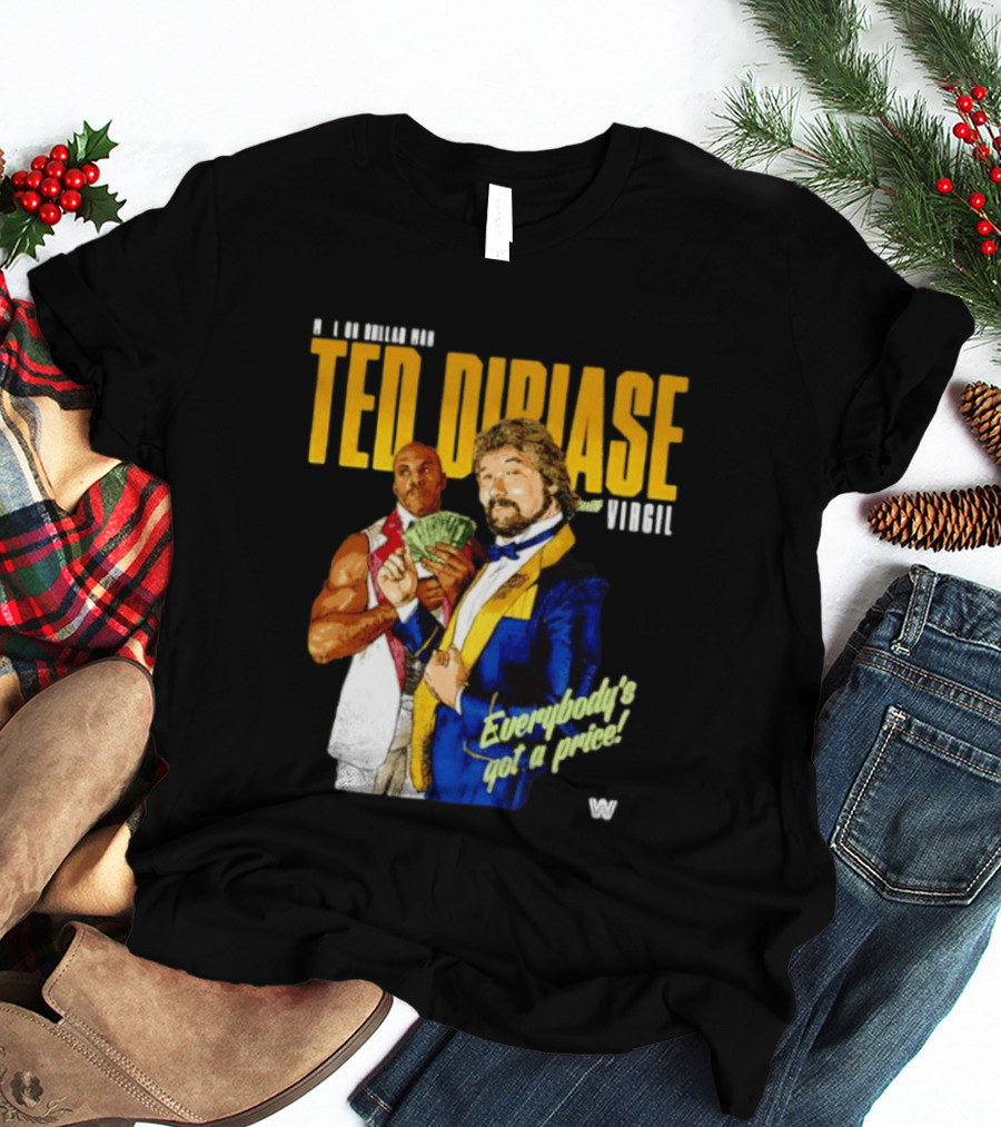 Ted Dibiase Virgil WWE Everybody's Got A Price 1980s Wrestling Legends T-Shirt