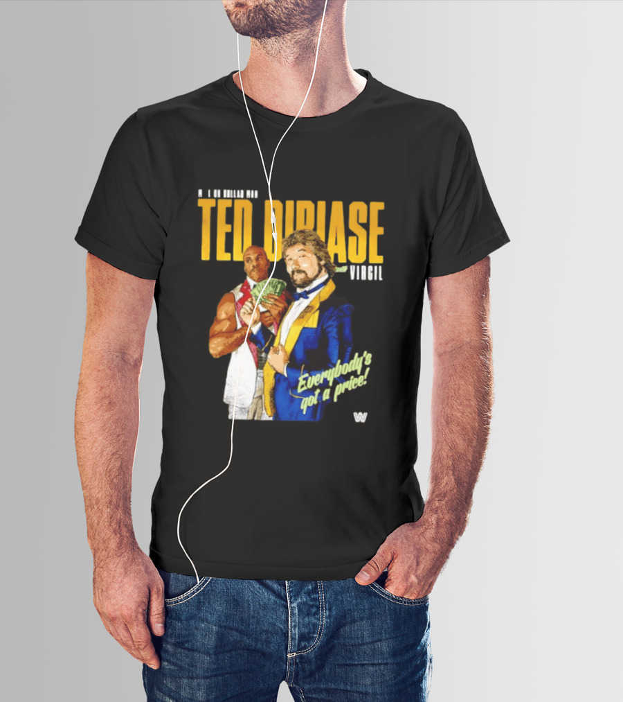 Ted Dibiase Virgil WWE Everybody's Got A Price 1980s Wrestling Legends T-Shirt