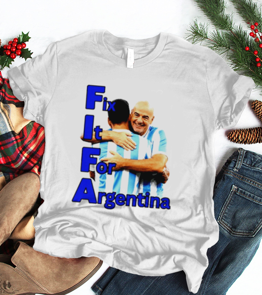 Fix It For Argentina FIFA Hug T-Shirt