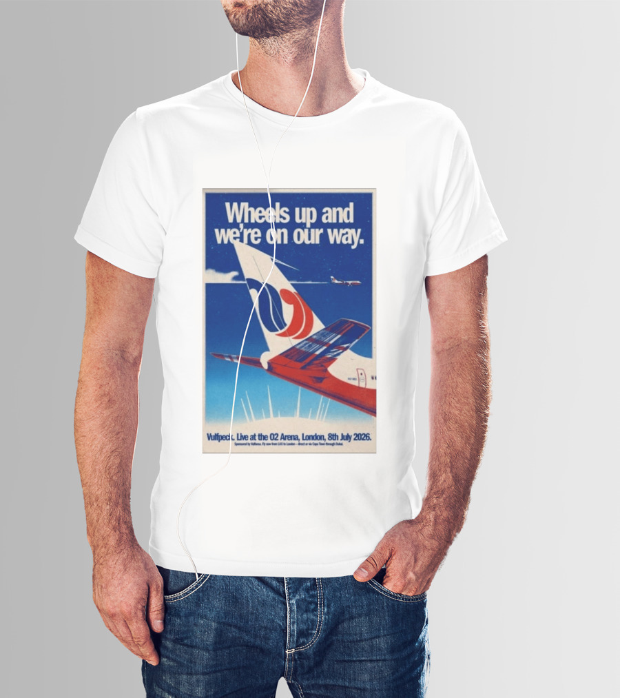 Wheels Up And We're On Our Way Vulfpeck Live At The O2 Arena London 8th July 2026 T-Shirt