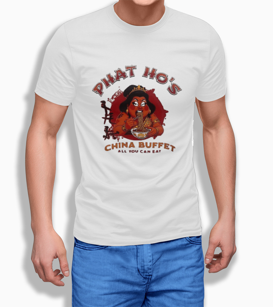 Phat Ho's China Buffet All You Can Eat Food Noodle T-Shirt