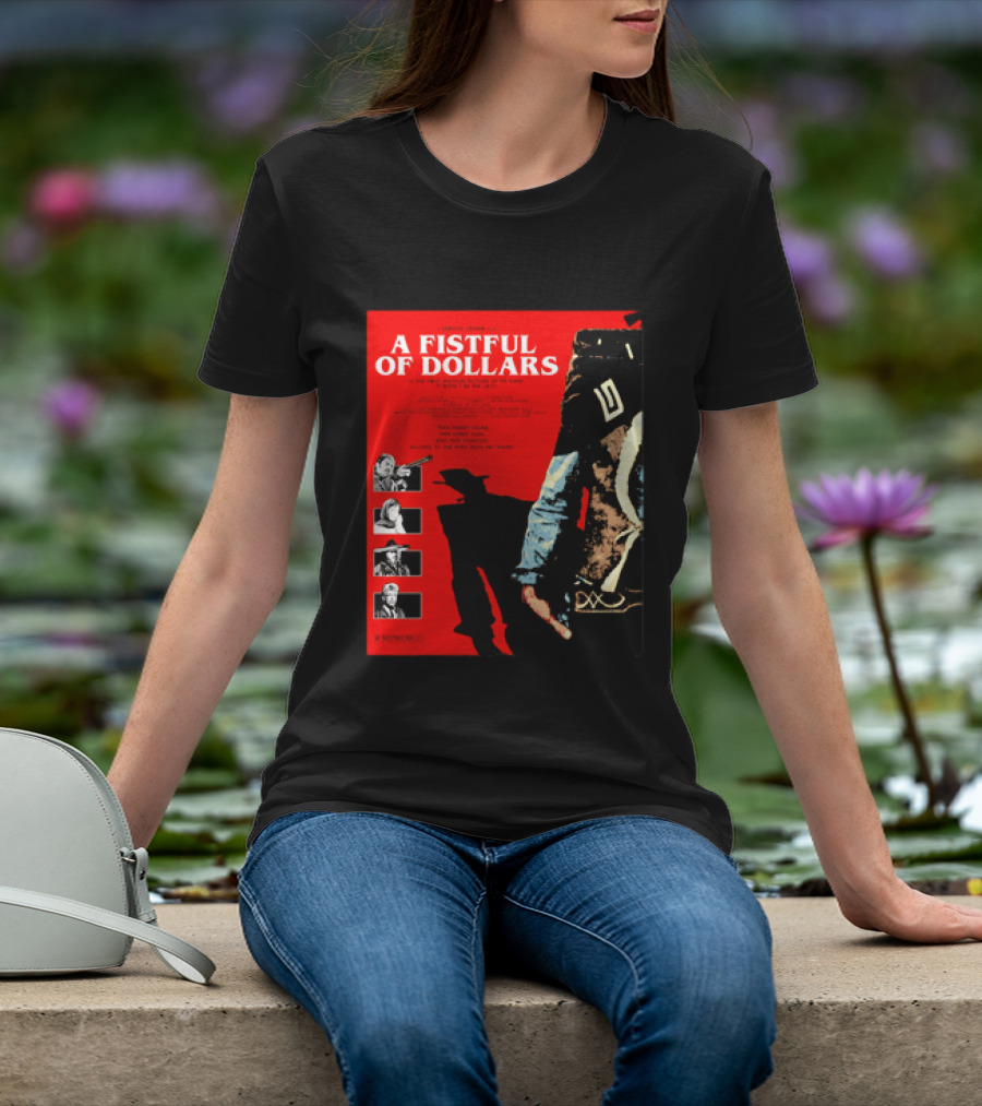 A Fistful Of Dollars Clint Eastwood Sergio Leone Movie Restricted 18 Certificate T-Shirt