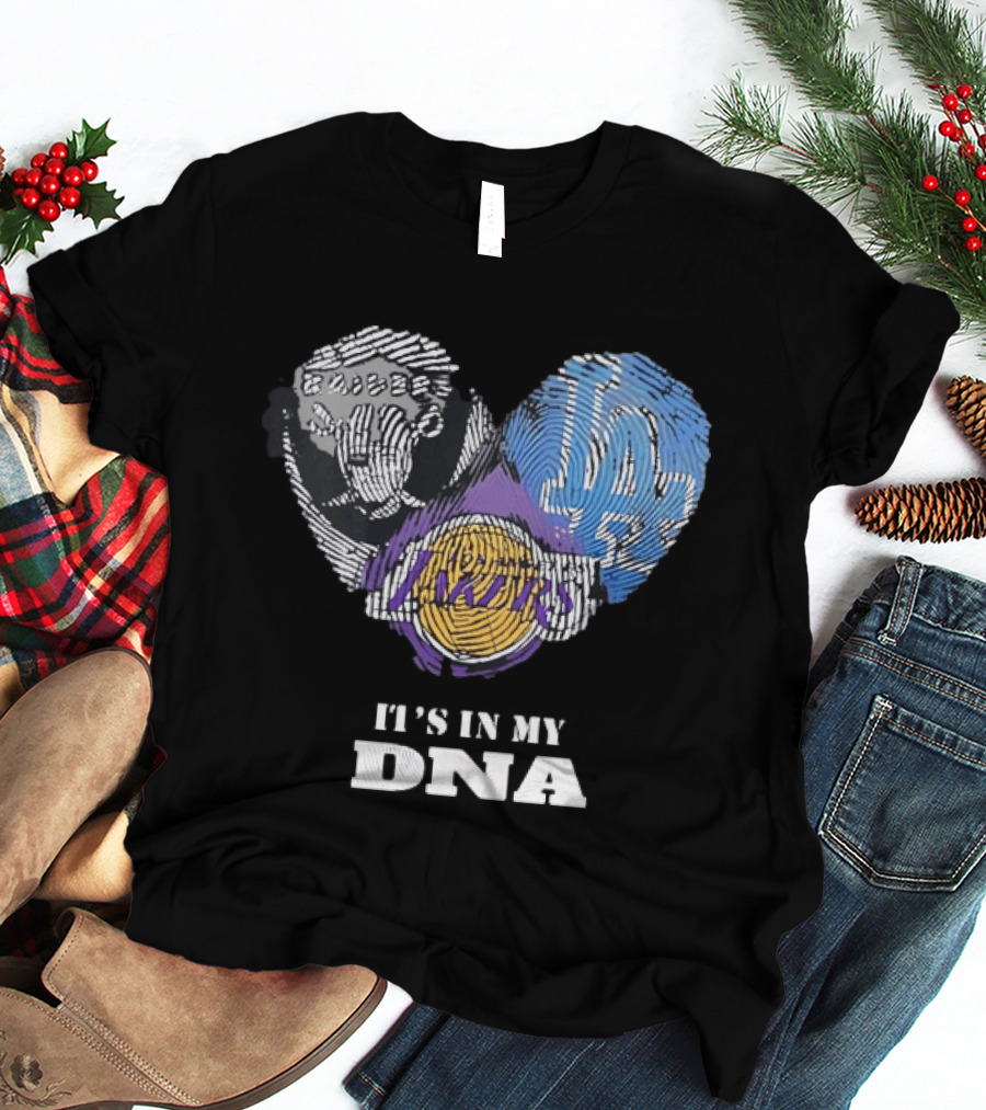 It's In My DNA Raiders Dodgers Lakers T-Shirt