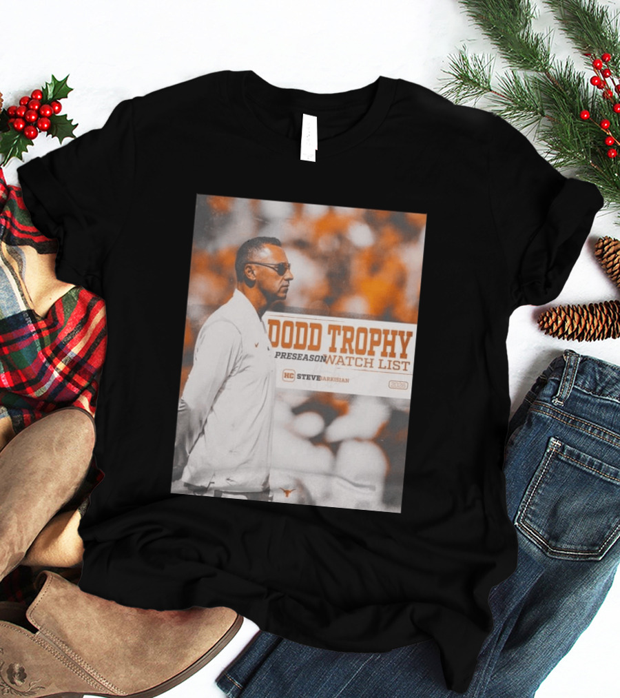 Dodd Trophy Preseason List Steve Sarkisian 2026 Texas Football T-Shirt