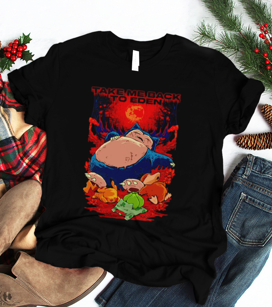 Snorlax Pikachu Bulbasaur Take Me Back To Eden Fantasy Forest T-Shirt
