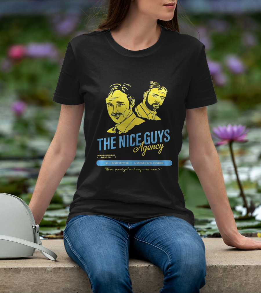 The Nice Guys Agency 2016 Film 24 Hour Service Licensed And Bonded T-Shirt
