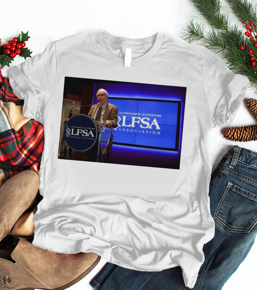 LI Fraumeni Syndrome LFSA Association Genetic Cancer Research Legacy T-Shirt