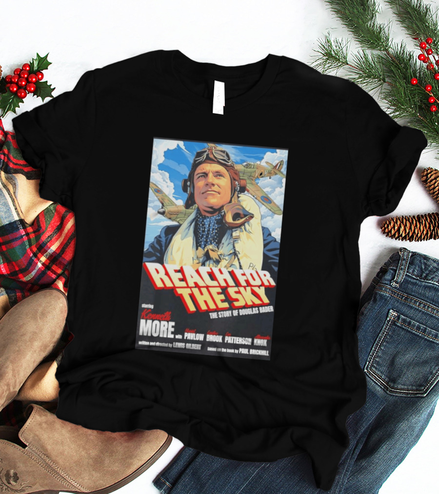 Reach For The Sky Kenneth More Muriel Pavlow Douglas Bader Story T-Shirt