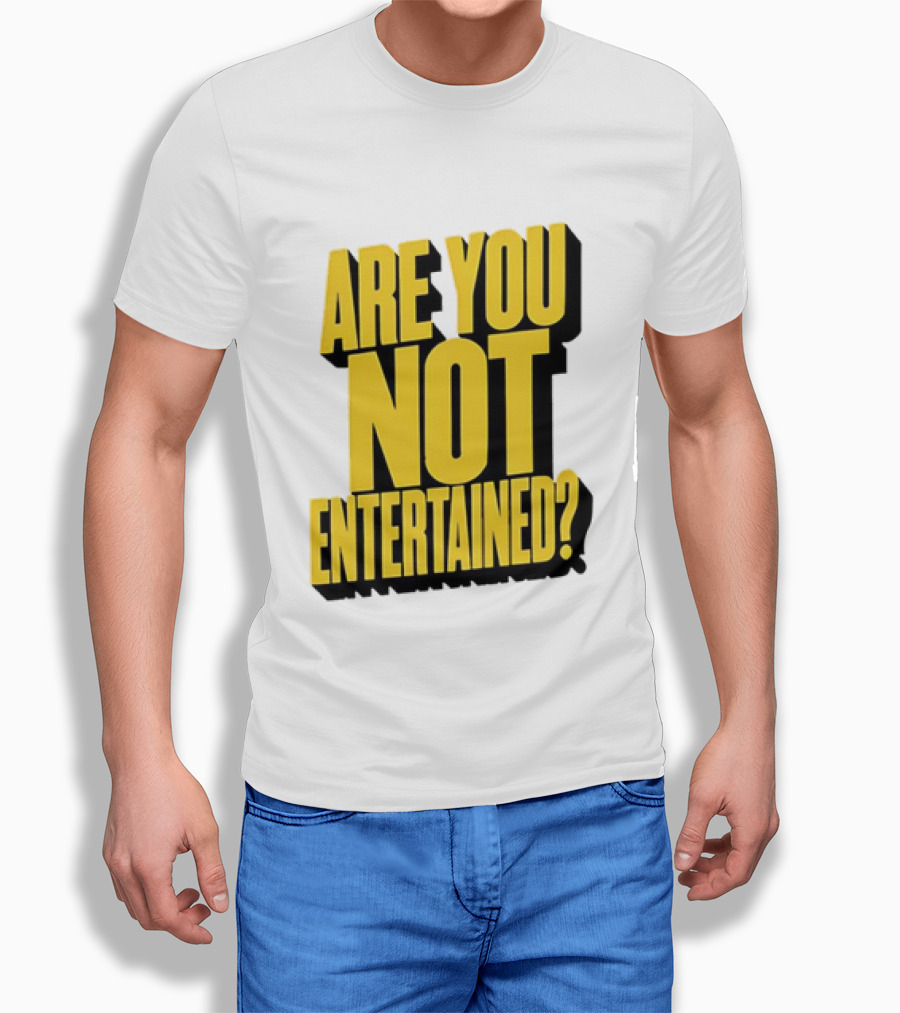 Are You Not Entertained Bold Yellow T-Shirt