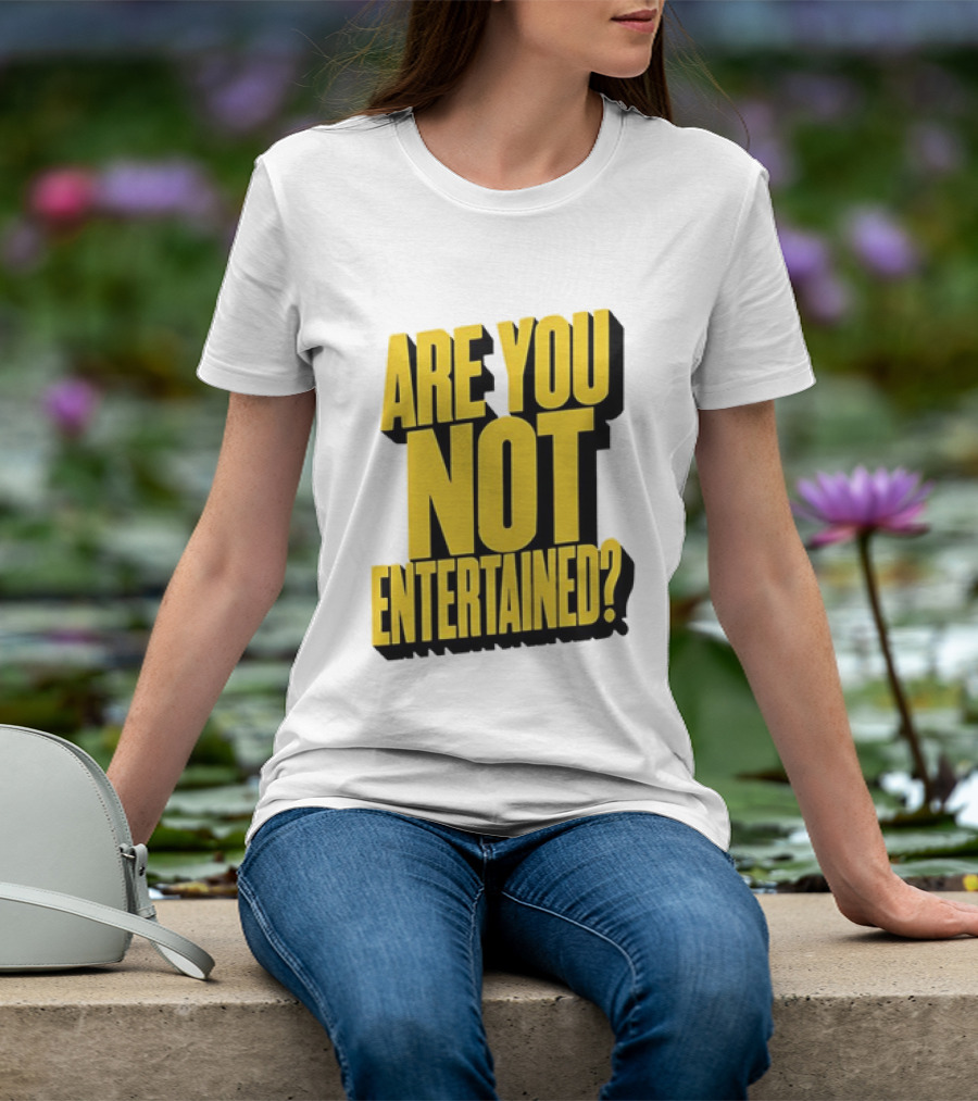 Are You Not Entertained Bold Yellow T-Shirt