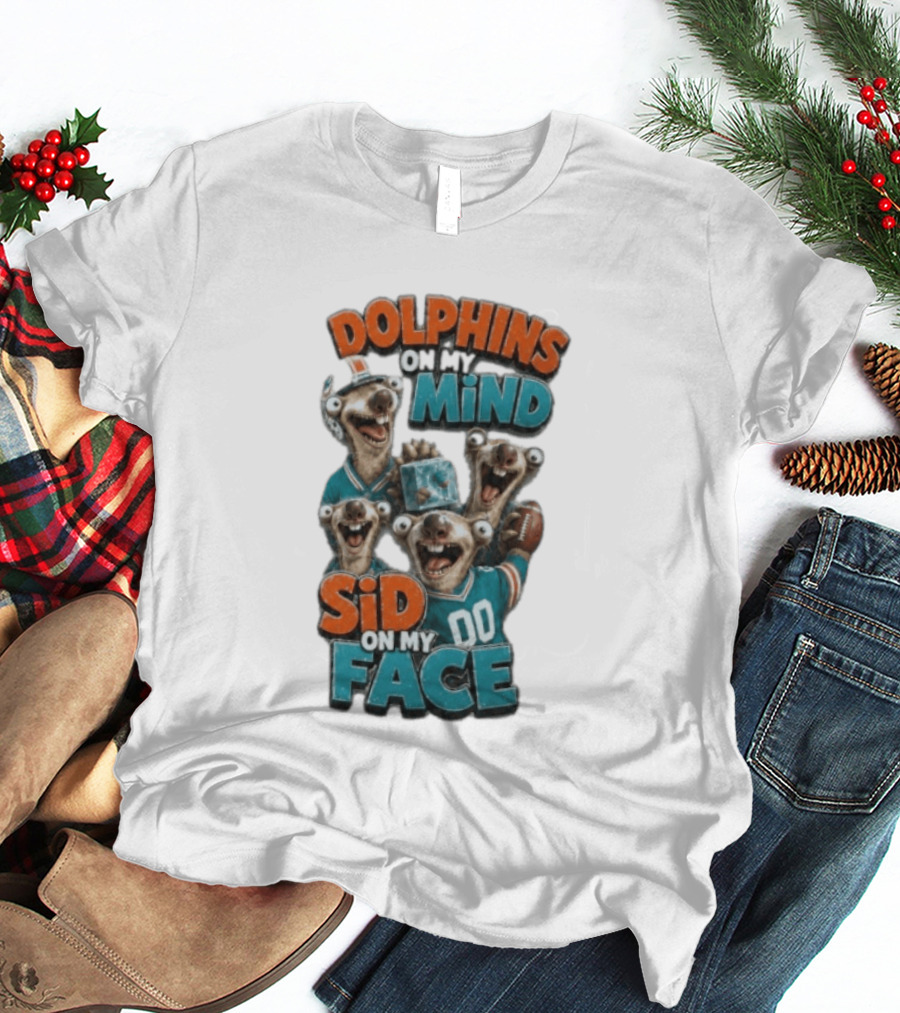 Dolphins On My Mind Sid On My Face Miami 00 Football T-Shirt