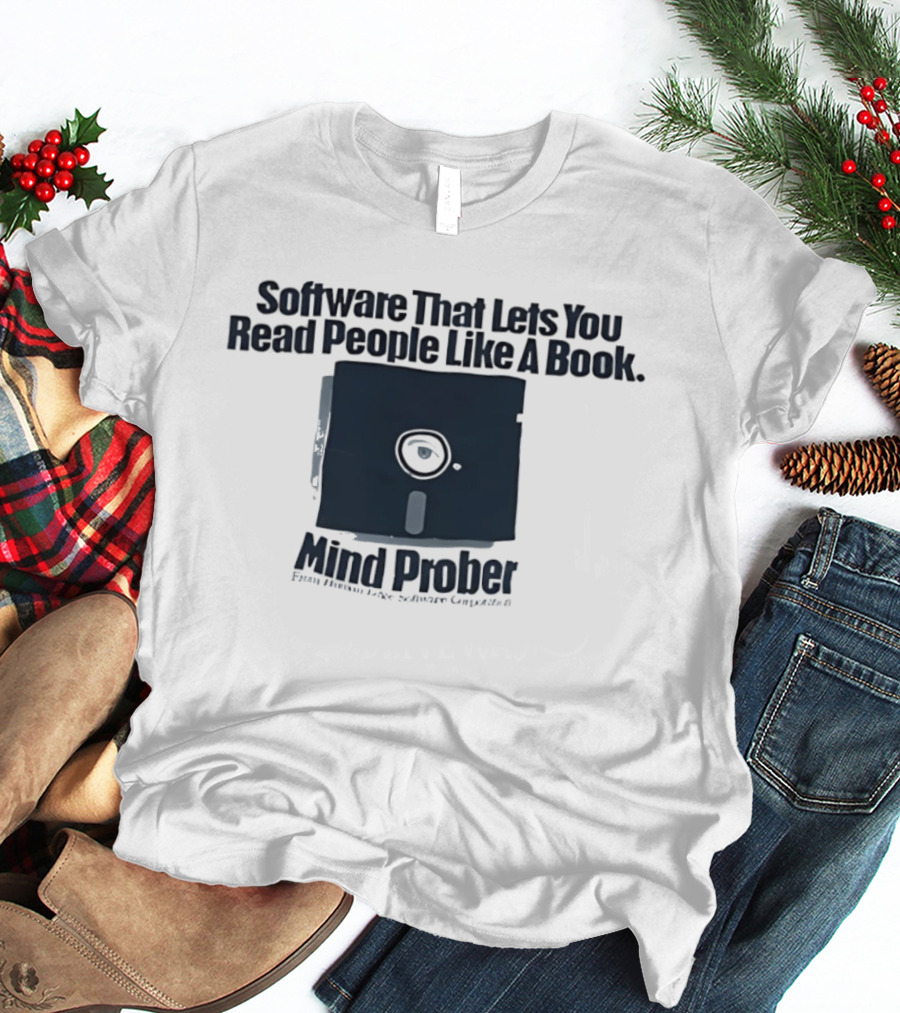 Software That Lets You Read People Like A Book Mind Prober Floppy Disk Retro Sentiment Capture T-Shirt