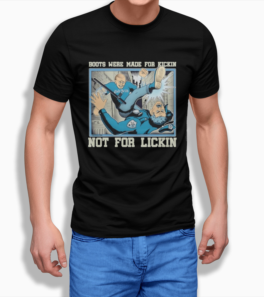 Cold As Life Boots Were Made For Kickin Not For Lickin Comic Style Combat Scene T-Shirt